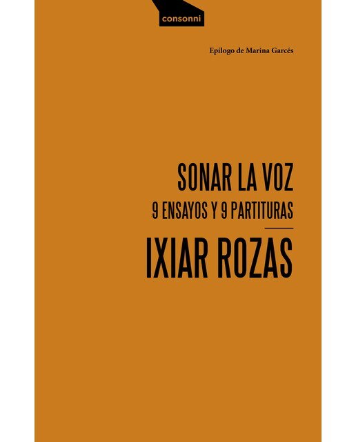 Sonar la voz: 9 ensayos y 9 partituras(Tapa blanda) 1