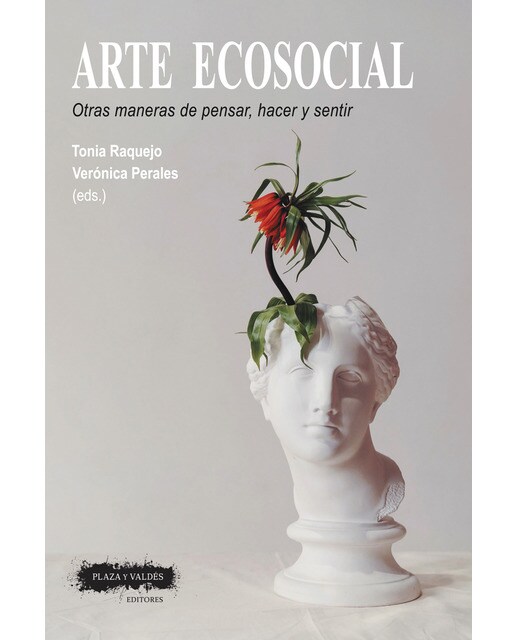 Arte ecosocial: Otras maneras de pensar, hacer y sentir(Tapa blanda) 1