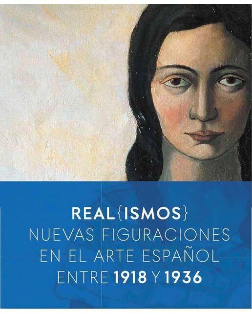 Real(ismos): Nuevas figuraciones en el arte español entre 1918 y 1936(Tapa blanda) 1