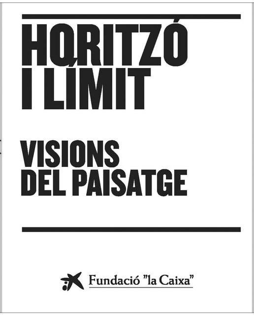 Horitzó i límit: Visions del paisatge (Capa mole com abas) 1