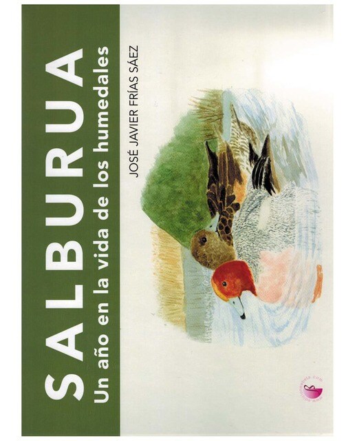 Salburua. Un año en la vida de los humedales (Capa dura) 1