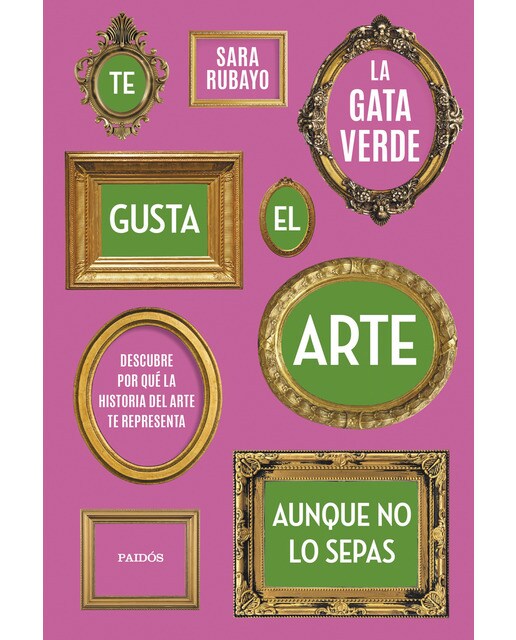 Imagem 0 de Te gusta el arte aunque no lo sepas: Descubre por qué la historia del arte te representa (Capa mole com abas)