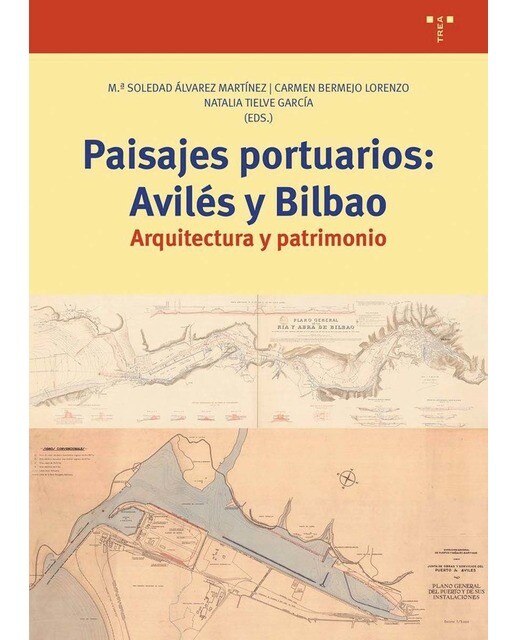 Paisajes portuarios: Avilés y Bilbao: Arquitectura y patrimonio (Capa mole com abas) 1