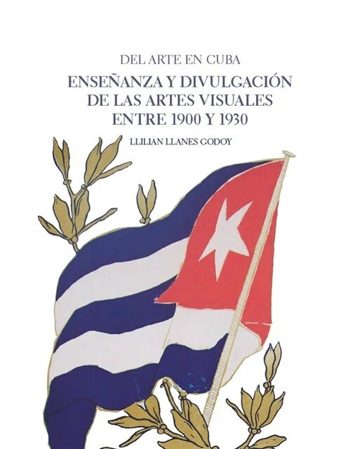 Del arte en cuba enseñanza y divulgación de las artes visuales  entre 1900 y 1930 1