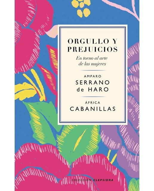 Orgullo y prejuicios.En torno al arte de las mujeres 1