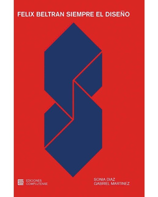 Félix Beltrán. Siempre el diseño 1