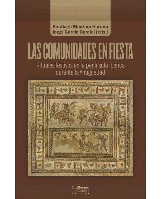 Las comunidades en fiesta: Rituales festivos en la península ibérica durante la Antigüedad 1