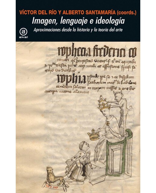 Imagen, lenguaje e ideología: Aproximaciones desde la historia y la teoría del arte (Capa mole com abas) 1