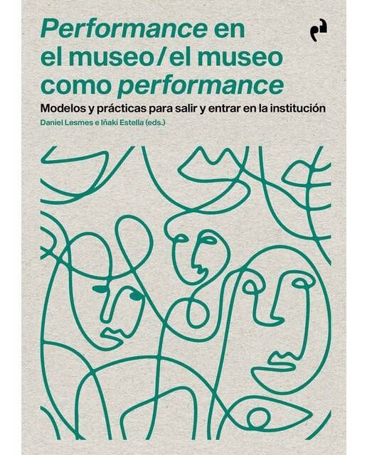 PERFORMANCE EN EL MUSEO / EL MUSEO COMO PERFORMANCE 1