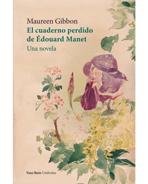 El cuaderno perdido de Édouard Manet: Una novela (Capa mole com abas) 1