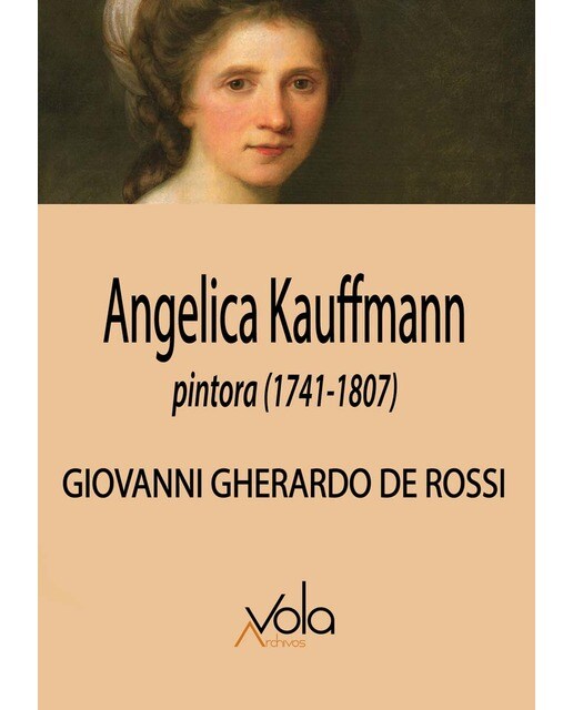 Angelica Kauffmann, pintora (1741-1807) 1