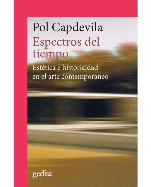 Espectros del tiempo: Estética e historicidad en el arte contemporáneo (Capa mole com abas) 1