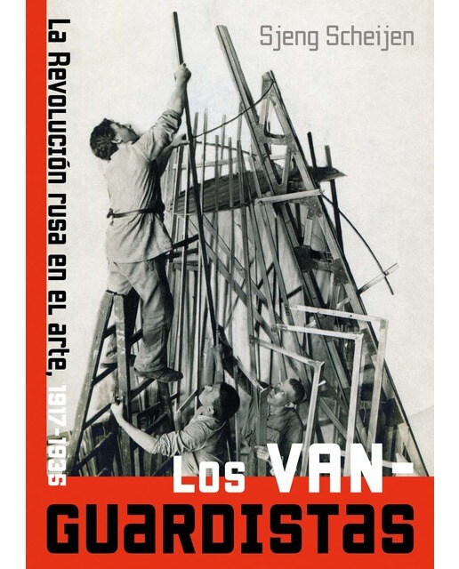 Los vanguardistas: La Revolución rusa en el arte, 1917-1935 (Capa mole com abas) 1