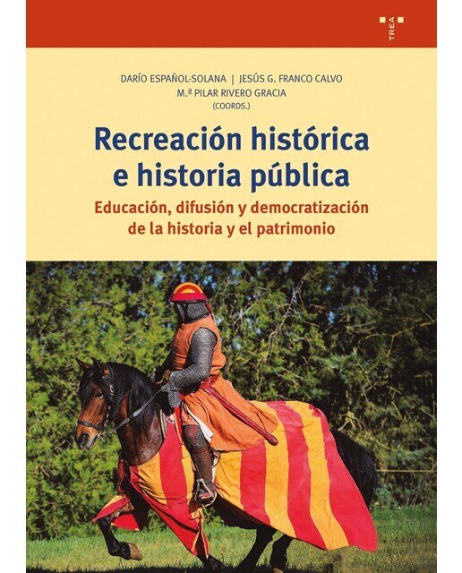 Recreación histórica e historia pública: Educación, difusión y democratización de la historia y el patrimonio (Capa mole com abas) 1