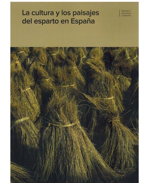 La cultura y los paisajes del esparto en España