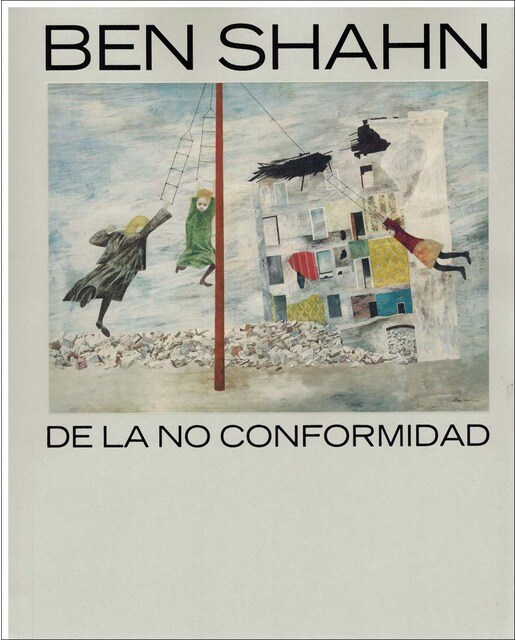 Ben Shahn. De la no conformidad (Capa mole) 1