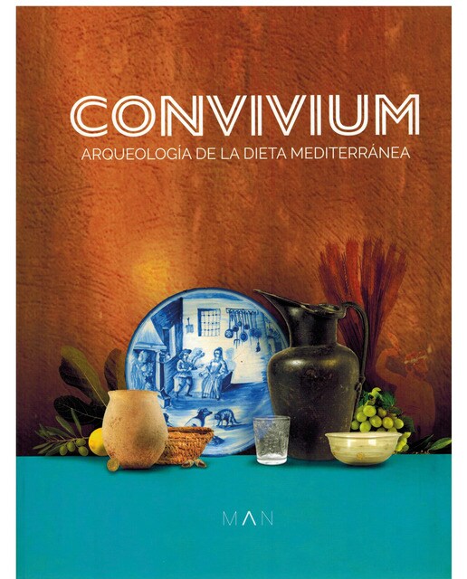 Convivium.Arqueología de la dieta mediterranea 1