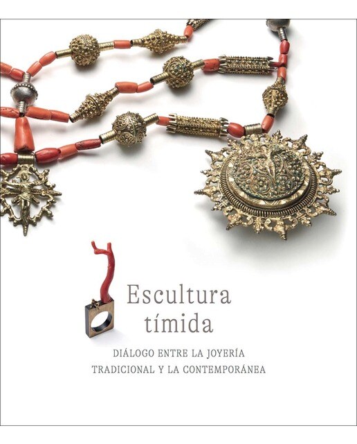 Escultura tímida.Diálogo entre la joiyería radici 1