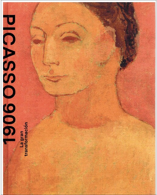 Picasso 1906. La gran transformación (Capa dura) 1