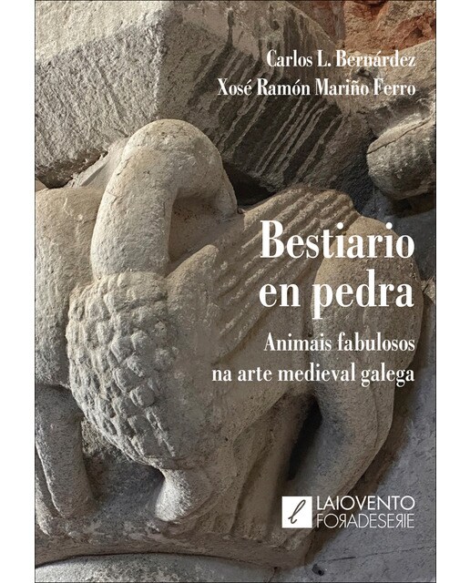 Bestiario en pedra: Animais fabulosos na arte medieval galega 1