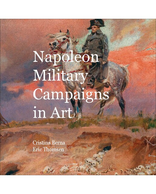 Napoleon Military Campaigns In Art (Capa dura) 1