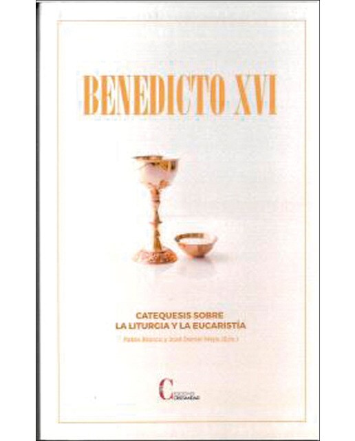 Catequesis sobre la liturgia y la eucarestía  bene 1