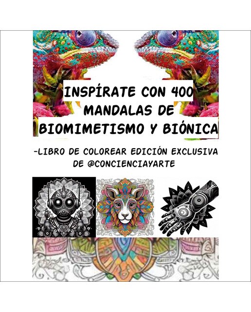 Inspírate con 400 mandalas de biomimetismo y biónica: Libro de colorear edición exclusiva de concienciayarte 1