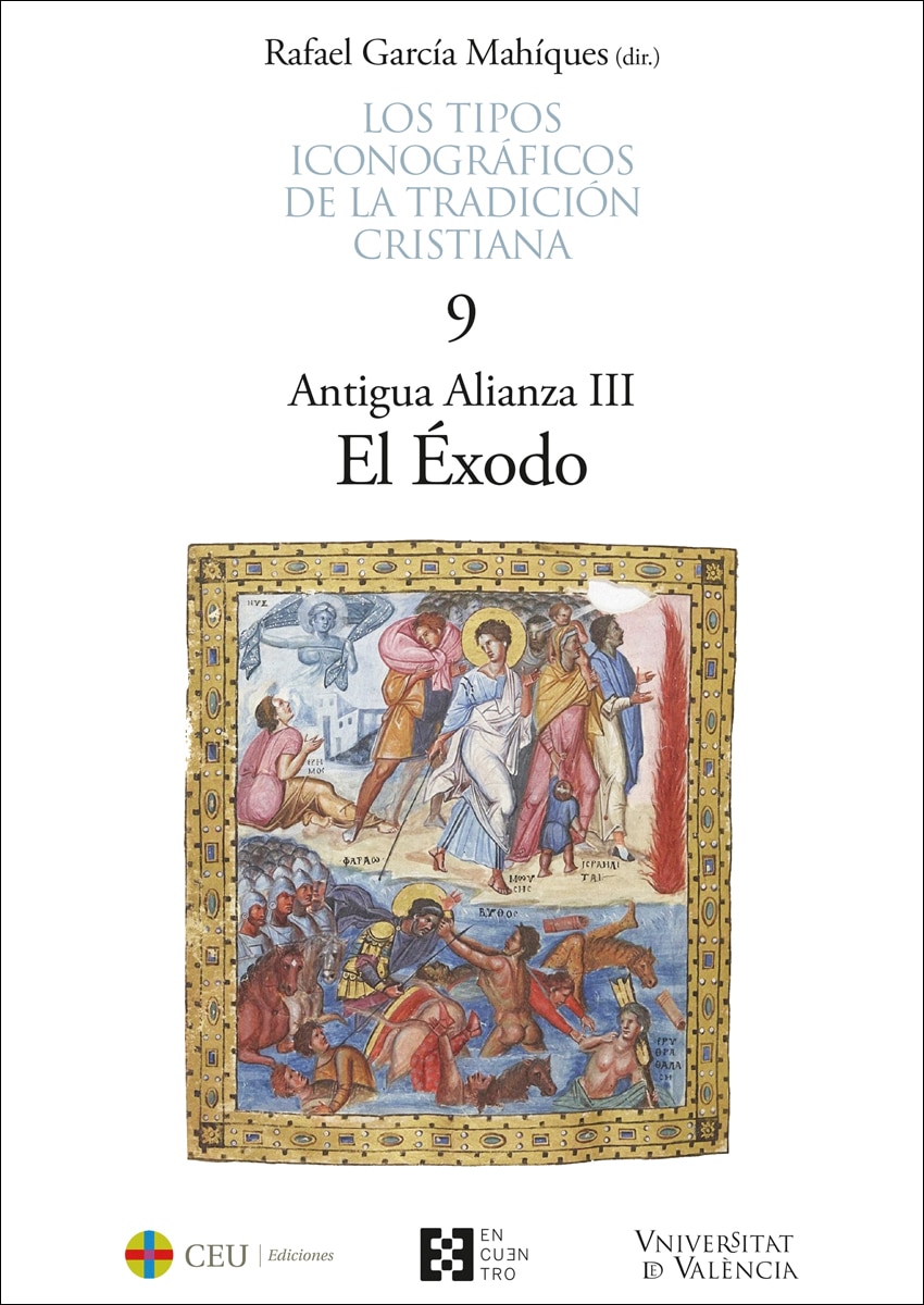 Los tipos iconográficos de la tradición cristiana / 9: Antigua Alianza III. El Éxodo 1