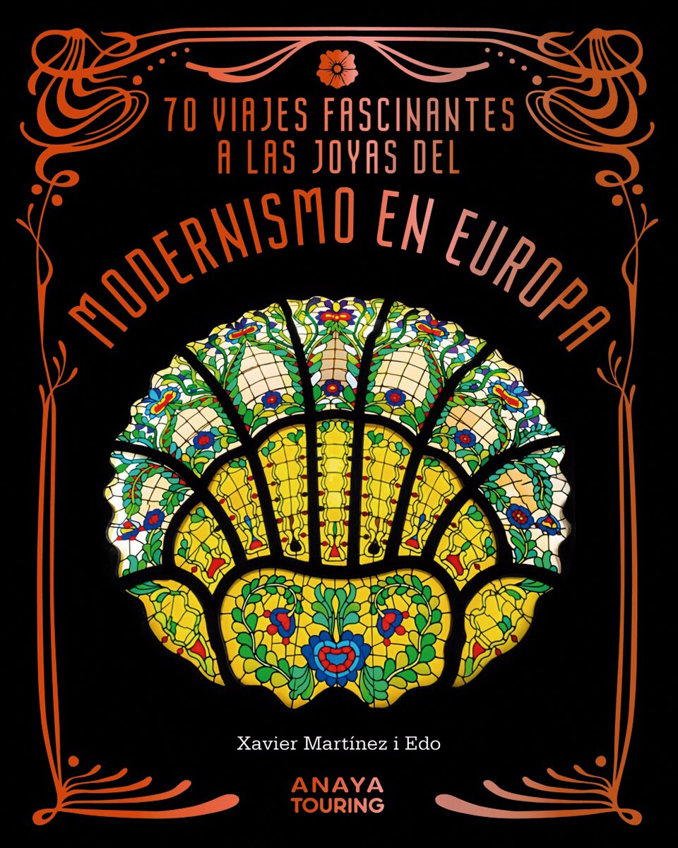 Imagem 0 de 70 Viajes fascinantes a las joyas del modernismo en Europa (Capa mole com abas)