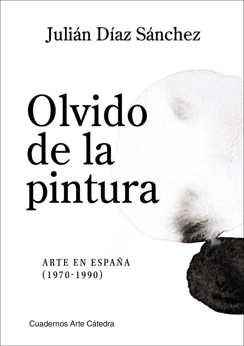 Olvido de la pintura: Arte en España (1970-1990) (Capa mole com abas) 1