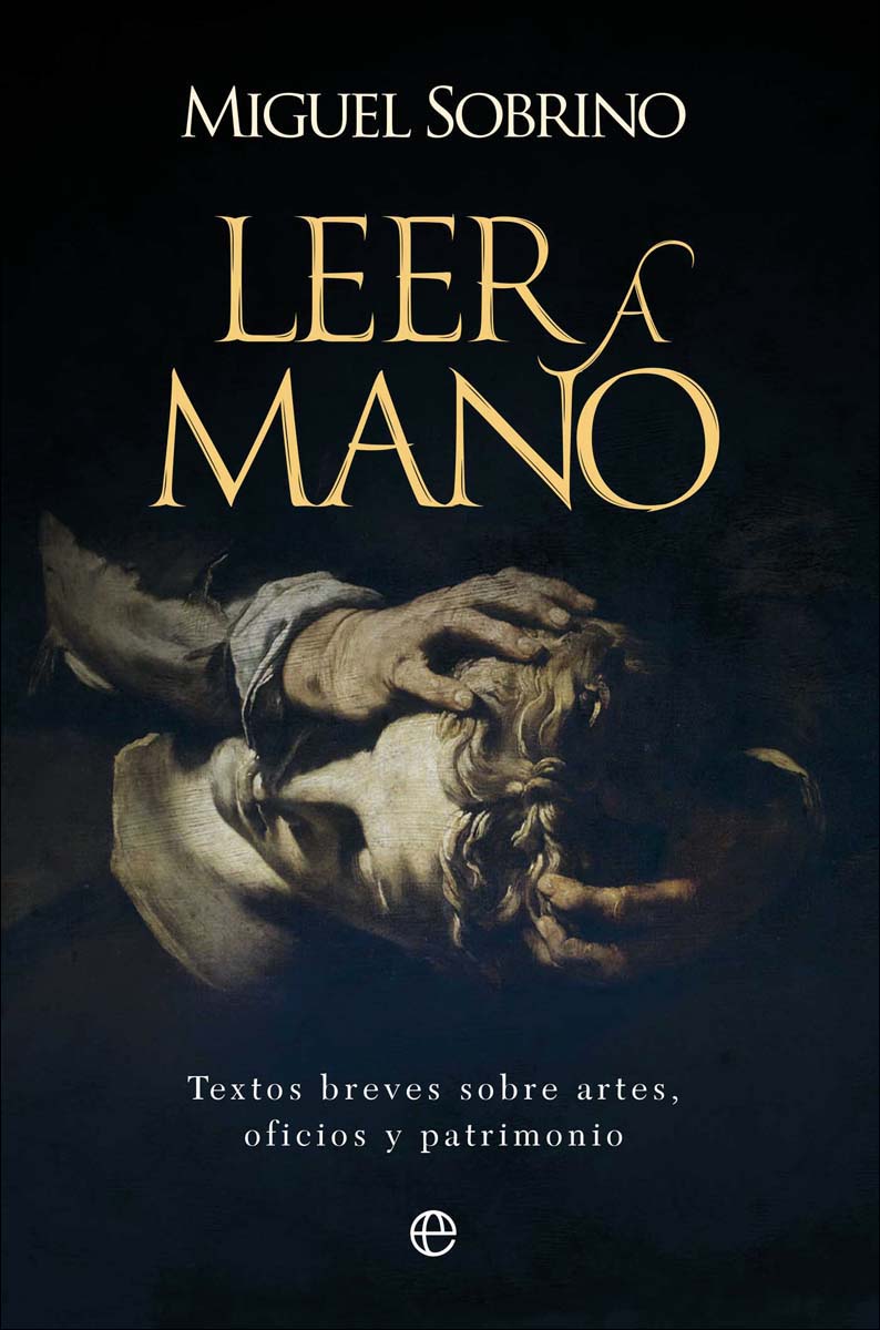 Leer a mano: Textos breves sobre artes, oficios y patrimonio (Capa mole com abas) 1