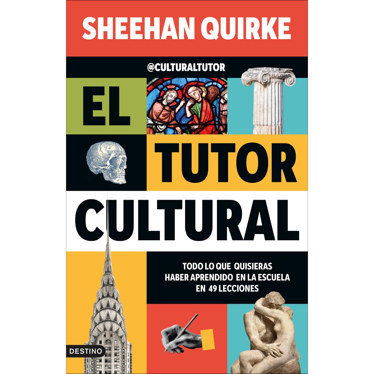 El tutor cultural: Todo lo que quisieras haber aprendido en la escuela en 49 lecciones (Capa mole com abas) 1