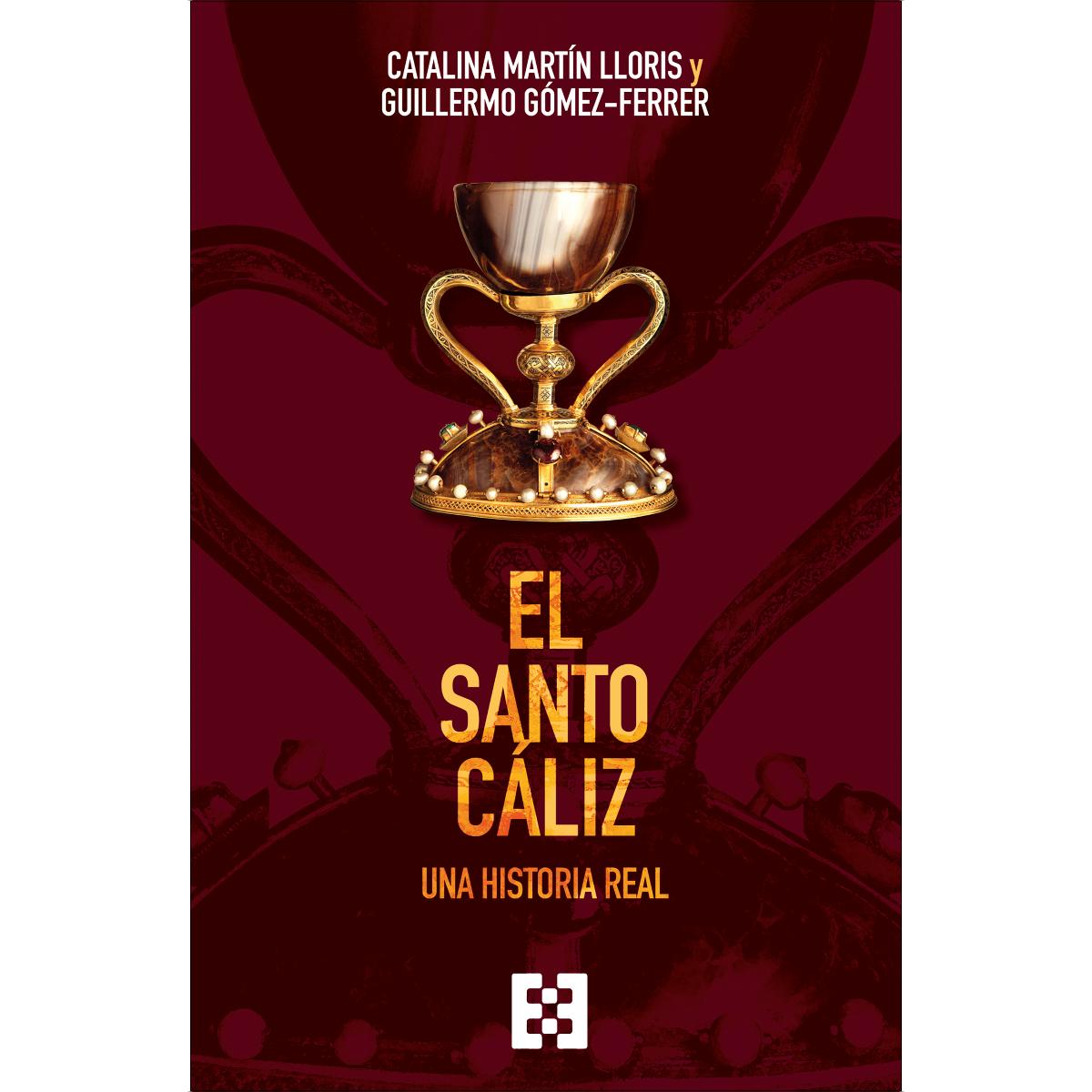 El Santo Cáliz: Una historia real 1