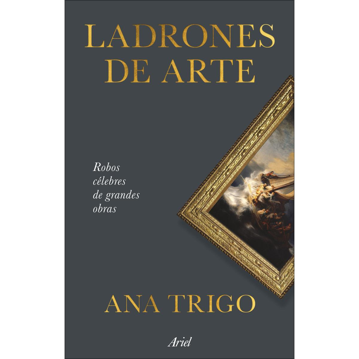 Ladrones de arte: Robos célebres de grandes obras (Capa mole com abas) 1