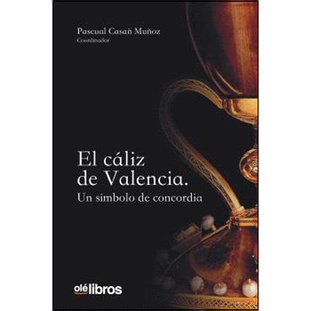 El cáliz de Valencia: Un símbolo de concordia 1