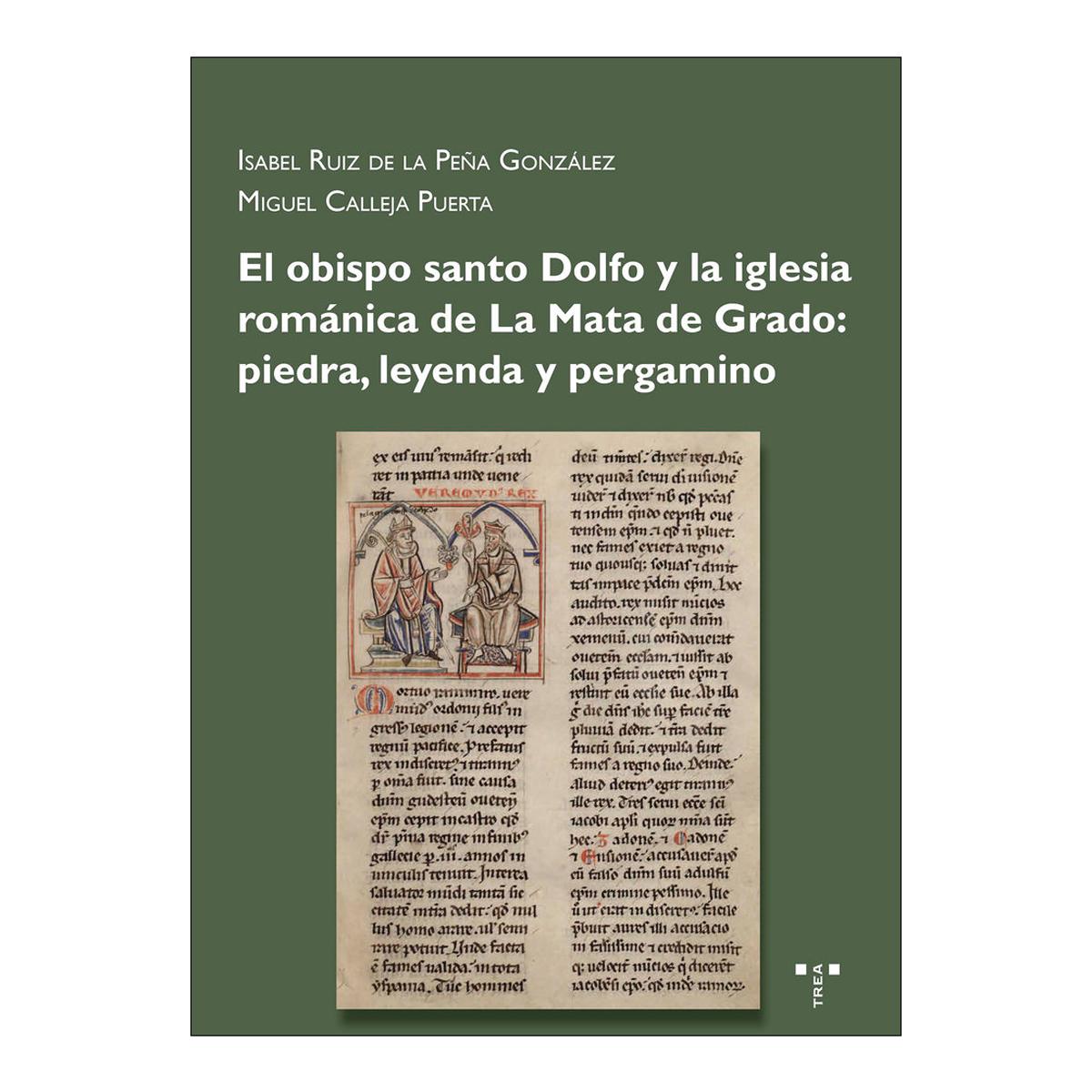 El obispo santo Dolfo y la iglesia románica de La Mata de Grado: piedra, leyenda y pergamino