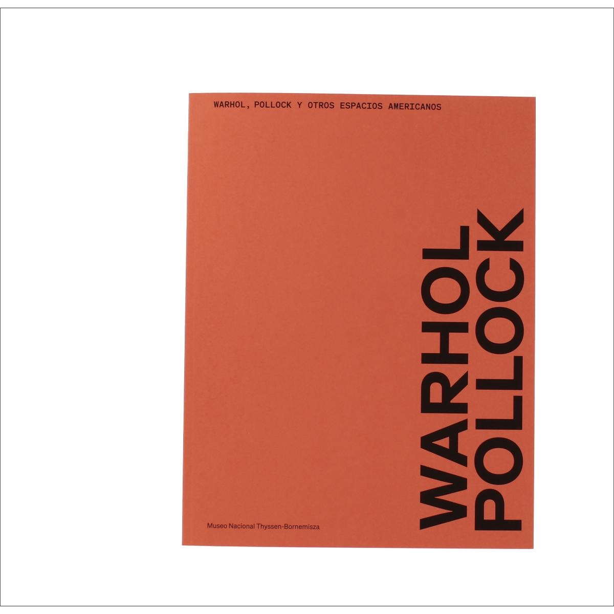 Warhol, Pollock y otros espacios americanos 1