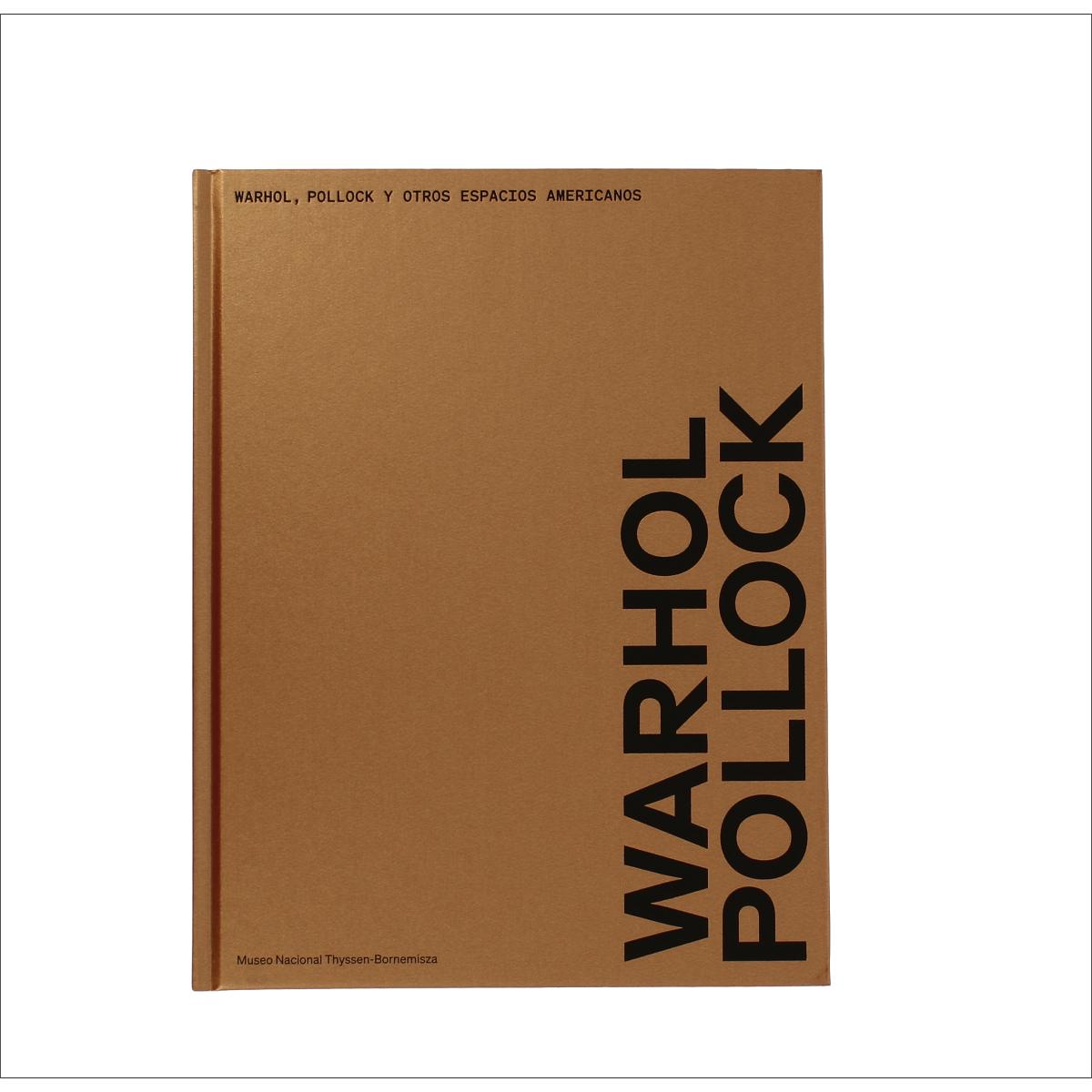 Warhol, Pollock y otros espacios americanos 1
