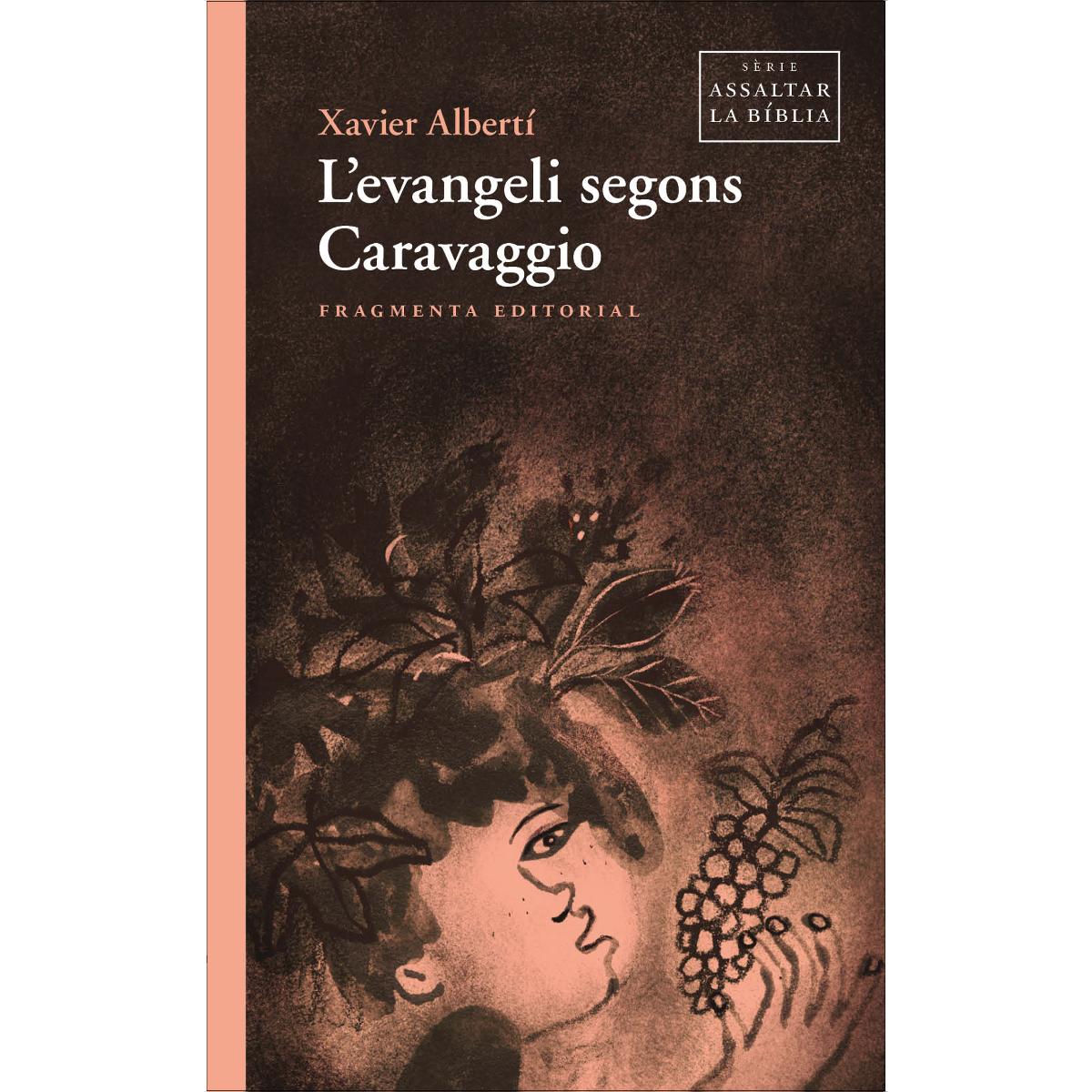 L&evangeli segons Caravaggio (Capa mole) 1