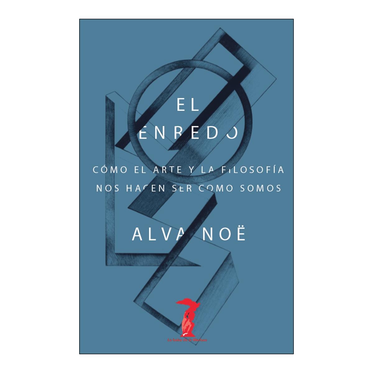 El enredo: Cómo el arte y la filosofía nos hacen ser como somos (Capa mole com abas) 1