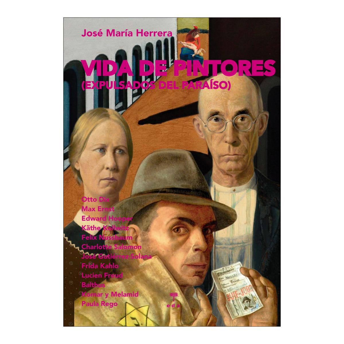 Imagem 0 de VIDA DE PINTORES: EXPULSADOS DEL PARAÍSO (Capa mole com abas)