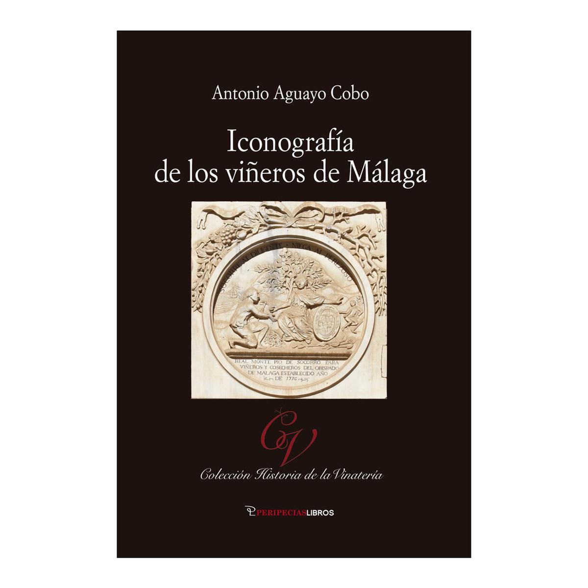 Imagen 0 de ICONOGRAFÍA DE LOS VIÑEROS DE MÁLAGA (Tapa blanda)