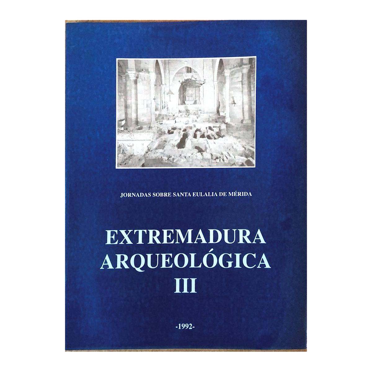 Extremadura arqueologica iii