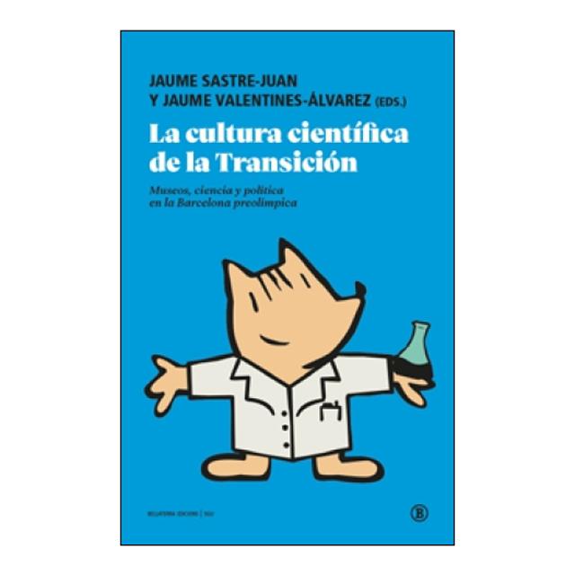 Imagen 0 de LA CULTURA CIENTÍFICA DE LA TRANSICIÓN (Tapa dura)