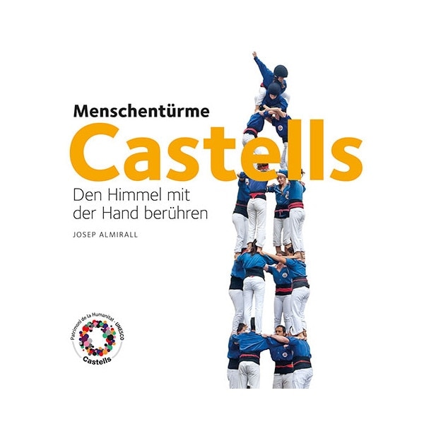 Castells. Menschentürme: Den himmel mit der hand berühren(Tapa blanda) 1