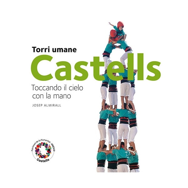 Castells. Torri umane: Toccando il cielo  con la mano(Tapa blanda) 1