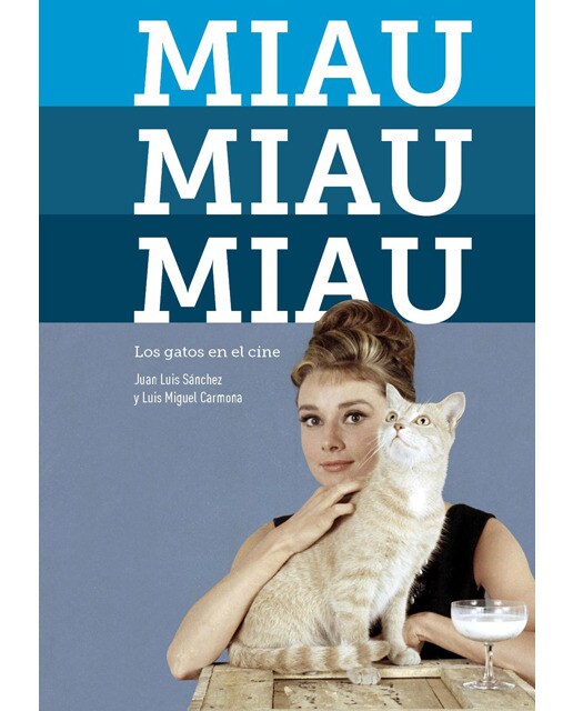 Imagem 0 de Miau. Miau. Miau. Los Gatos En El Cine