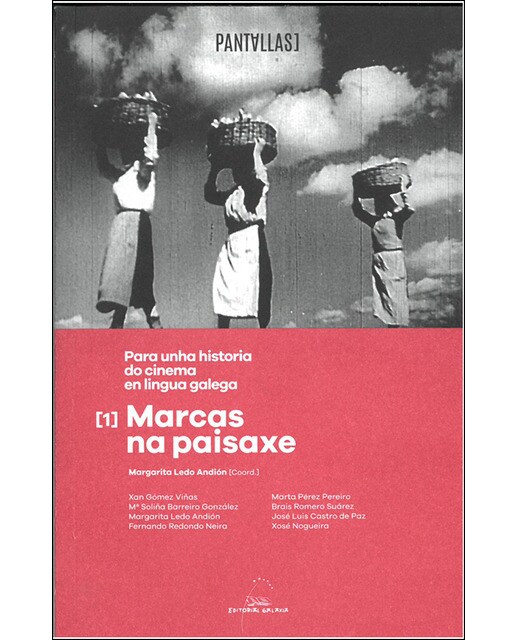 Marcas na paisaxe. Para unha historia do cinema en lingua galega (Capa mole) 1