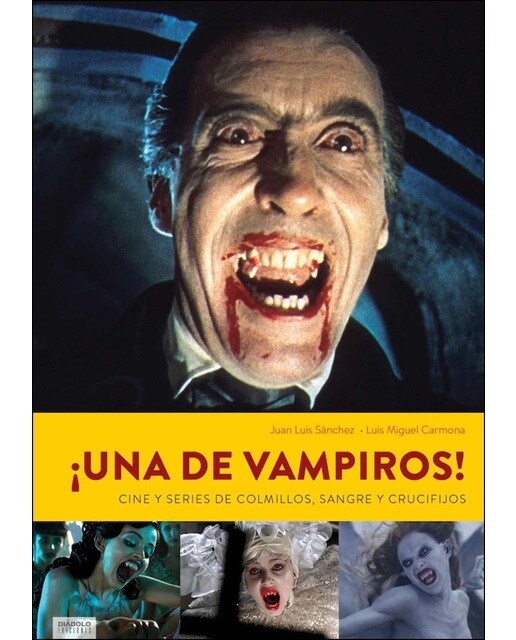 ¡Una De Vampiros! Cine Y Series De Colmillos 1