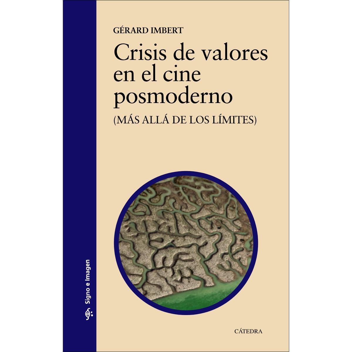 Imagem 0 de Crisis de valores en el cine posmoderno: (Más allá de los límites) (Capa mole)